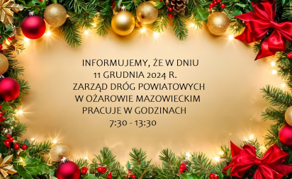 11 grudnia pracujemy w godz. 7.30 - 13.30