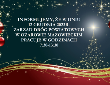 Informacja o godzinach pracy biura Zarządu Dróg Powiatowych w dniu 12 grudnia 2023r.