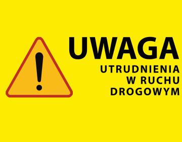 Uwaga utrudnienia